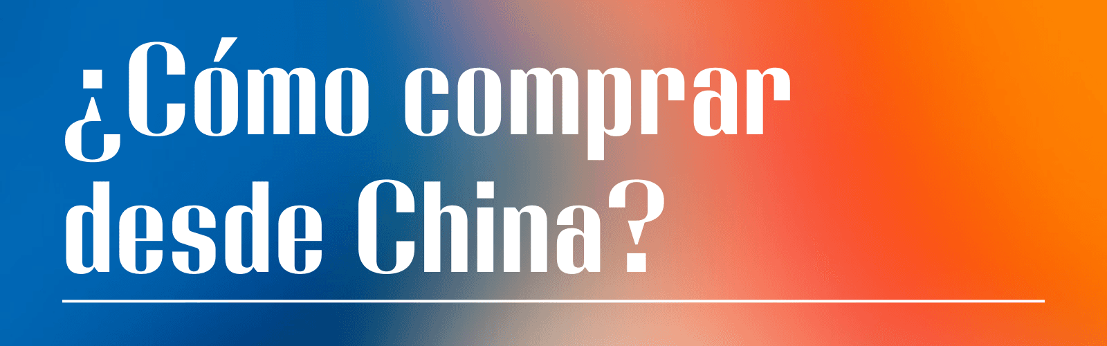 Guía para Principiantes: Cómo Comprar en China